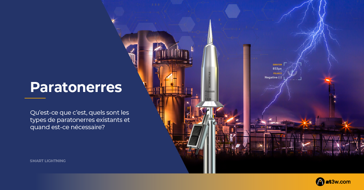 Qu’est-ce qu’un paratonnerre? 