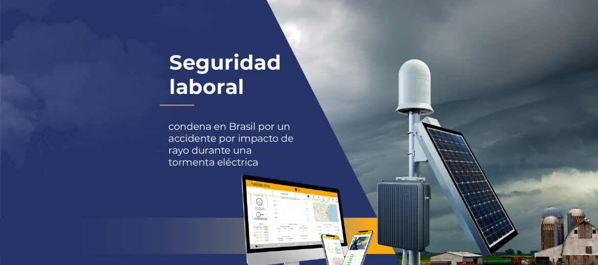 seguridad-laboral-condena-brasil-accidente-laboral-impacto-de-rayo-tormenta-electrica