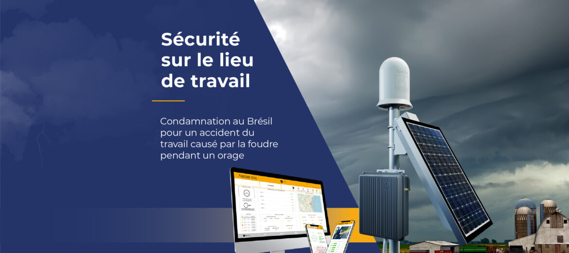 securite-au-travail-condamnation-bresil-accident-du-travail-impact-de-la-foudre-orage-electrique