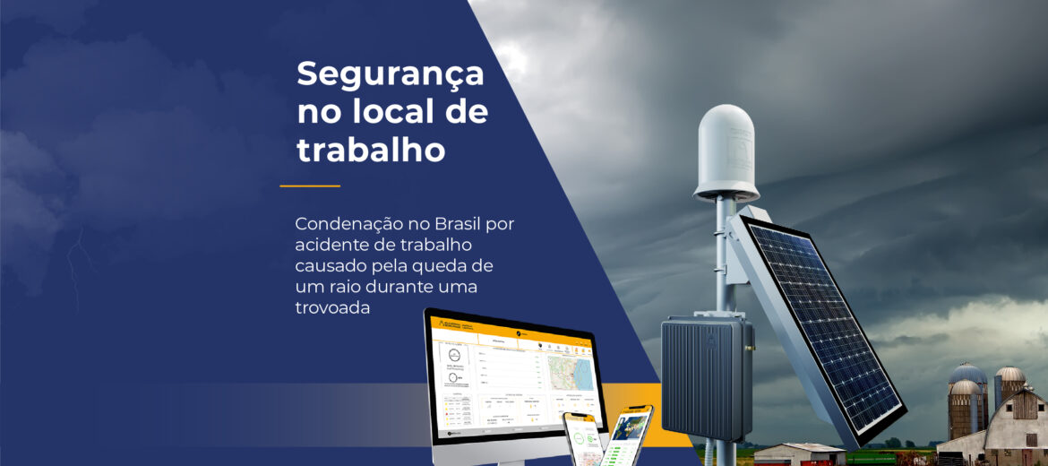 seguranca-do-trabalho-condenacao-brasil-acidente-de-trabalho-impacto-do-raio-tempestade-eletrica