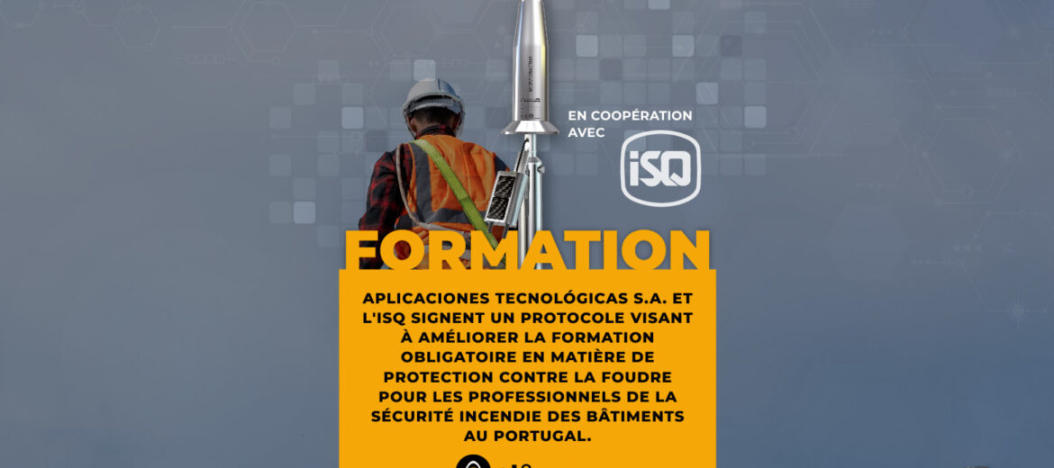 aplicaciones-tecnologicas-isq-protocole-formation-obligatoire-protection-contre-la-foudre-securite-incendie-dans-les-batiments-paratonerre