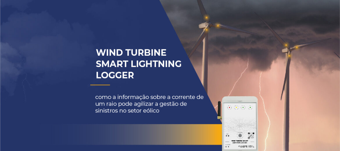 contador-de-raios-gestao-de-sinistros-por-queda-de-raio-no-setor-eolico-wind-turbine-smart-lightning-logger