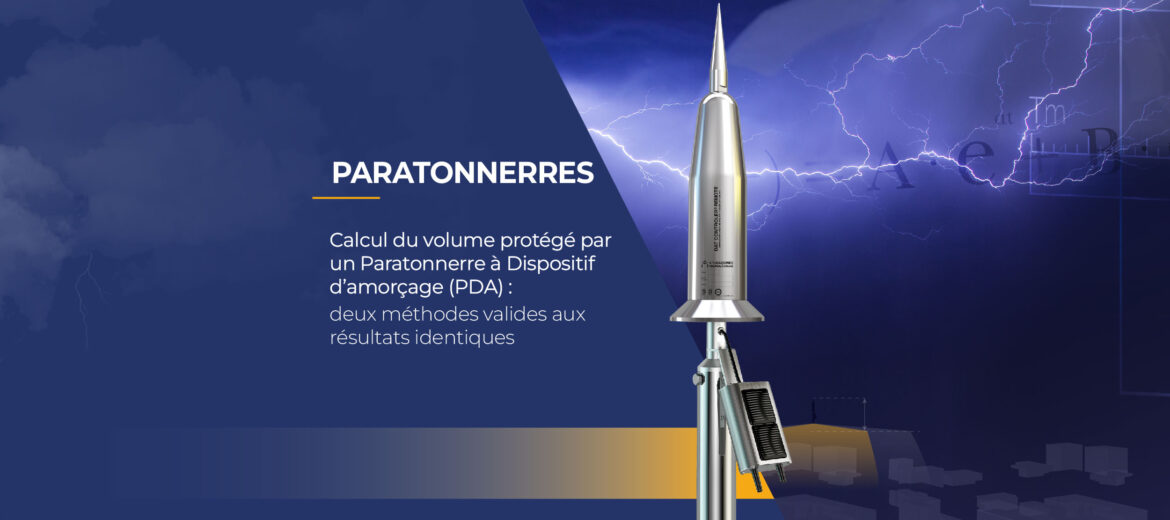 calcul-du-volume-protege-par-un-paratonnerre-a-dispositif-damorcage-pda-deux-methodes-valides-aux-resultats-identiques