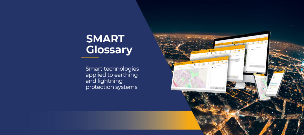 smart-glossary-smart-technologies-applied-to-earthing-and-lightning-protection-systems