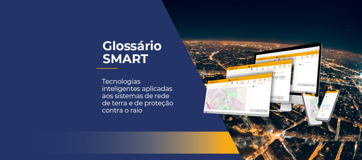 glossario-smart-tecnologias-inteligentes-aplicadas-aos-sistemas-de-rede-de-terra-e-de-protecao-contra-o-raio