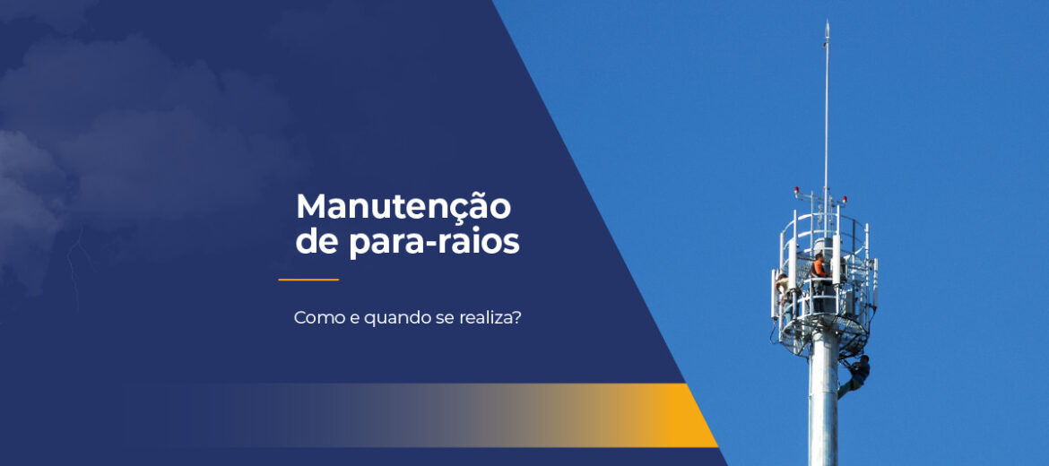 manutencao-de-para-raios-como-e-quando-se-realiza