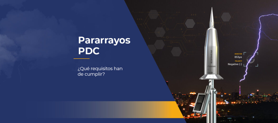 pararrayos-pdc-dispositivo-de-cebado-que-requisitos-han-de-cumplir