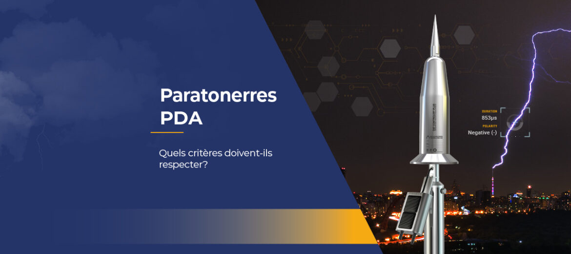 paratonnerres-pda-dispositif-damorcage-quels-criteres-doivent-ils-respecter