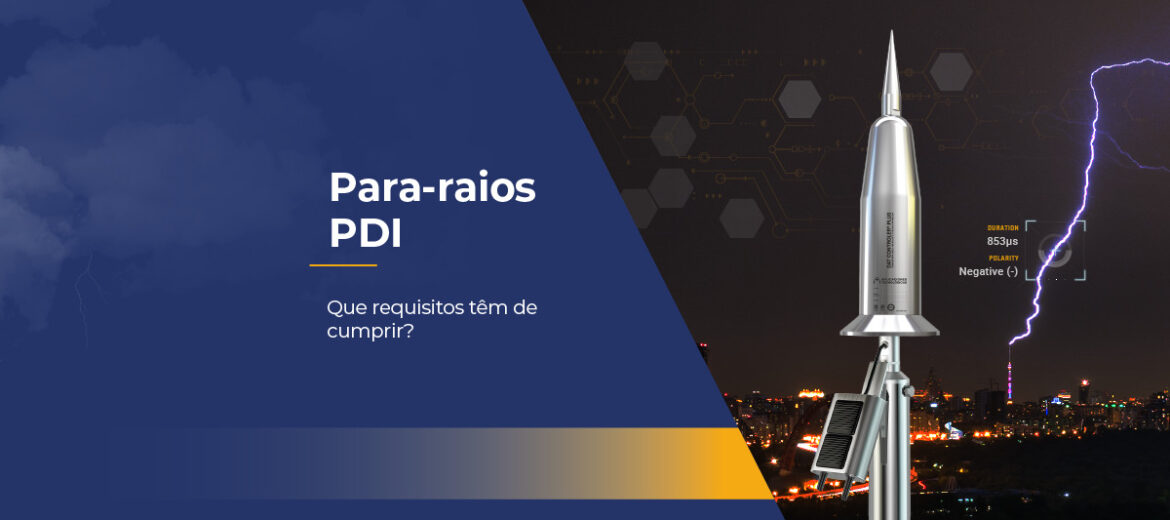 para-raios-pdi-que-requisitos-tem-de-cumprir