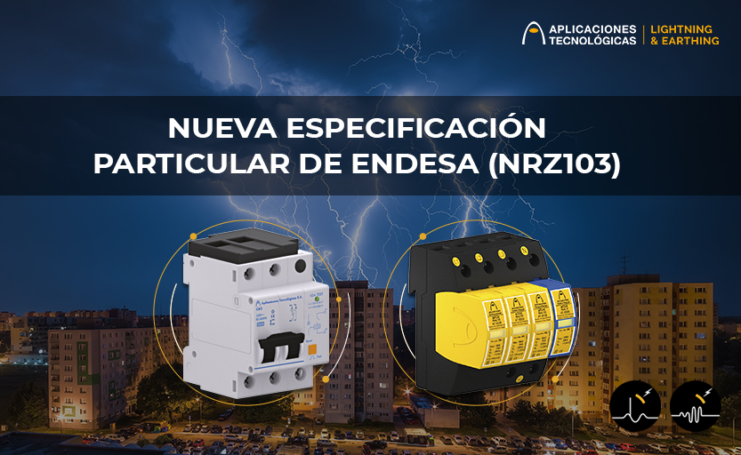 ENDESA: nueva especificación particular para instalaciones de BT que obliga a proteger líneas eléctricas contra sobretensiones producida por el rayo