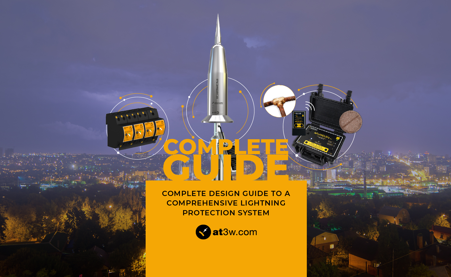 Complete design guide to a comprehensive lightning protection system