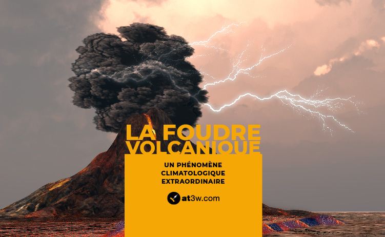 La foudre volcanique: un phénomène climatologique extraordinaire