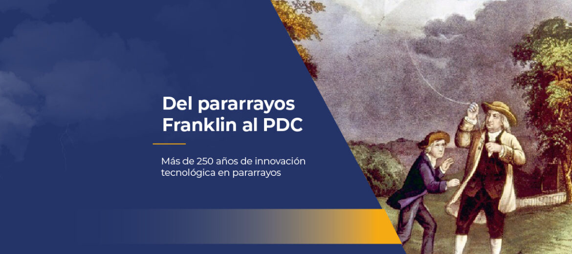 Historia del pararrayos de Franklin al PDC con IoT
