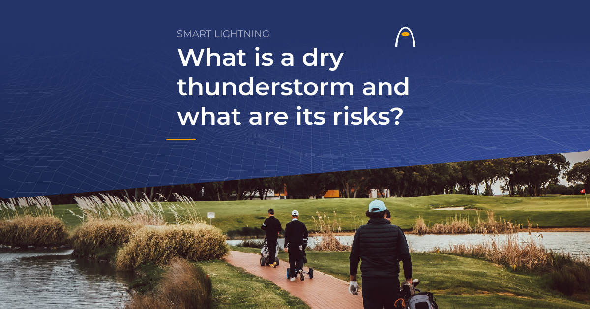 what-is-a-dry-thunderstorm-and-what-are-its-risks-storm-detection
