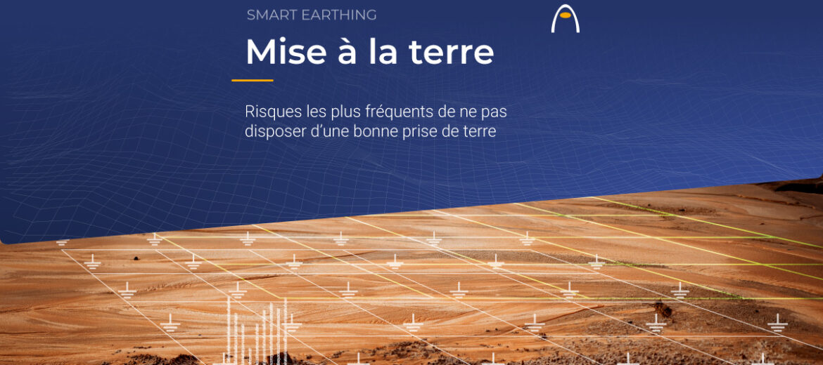 Systeme de prise de terre: risques les plus frequents