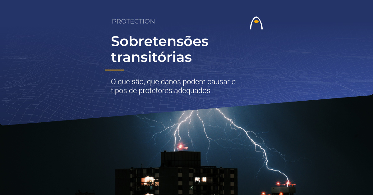 sobretensoes-transitorias-o-que-sao-que-danos-podem-causar-e-tipos-de-protetores-adequados