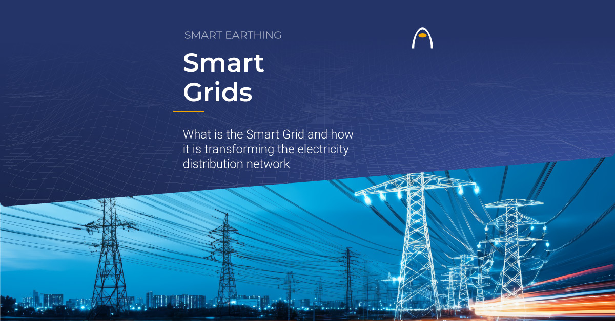 Smart Grids: what they are and how they are transforming the power distribution grid