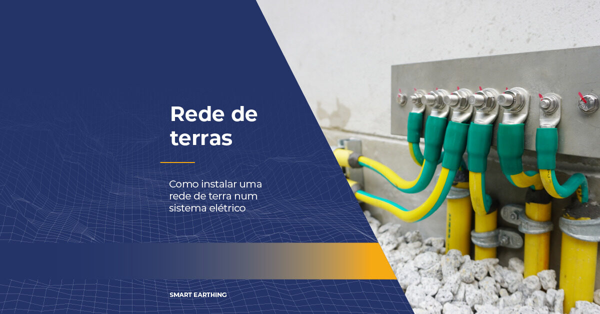 Sistema de rede de terra: instalação de um sistema elétrico