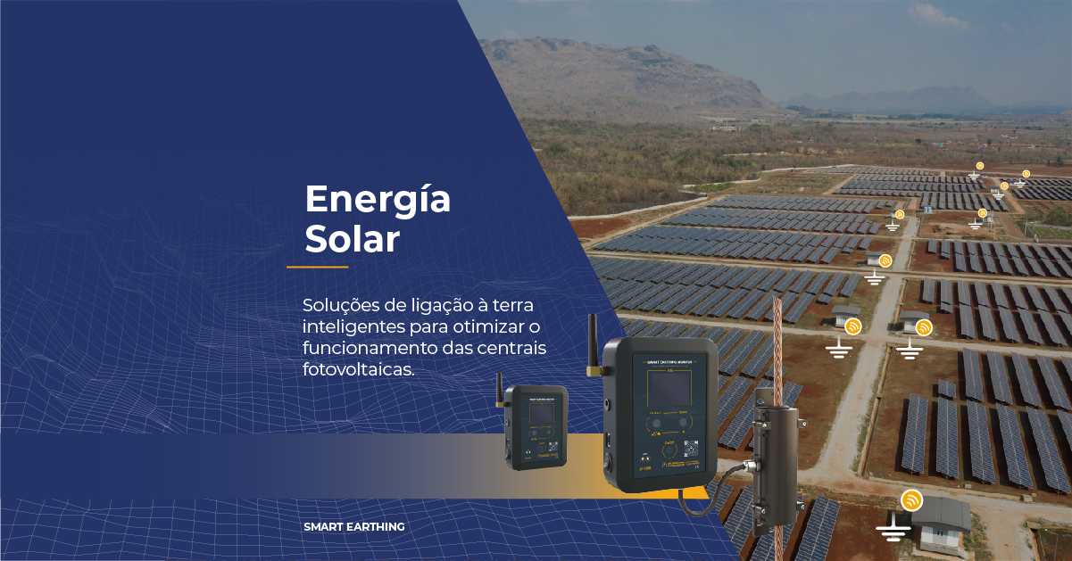 energia-solar-solucoes-de-ligacao-a-terra-inteligentes-para-otimizar-o-funcionamento-das-centrais-fotovoltaicas