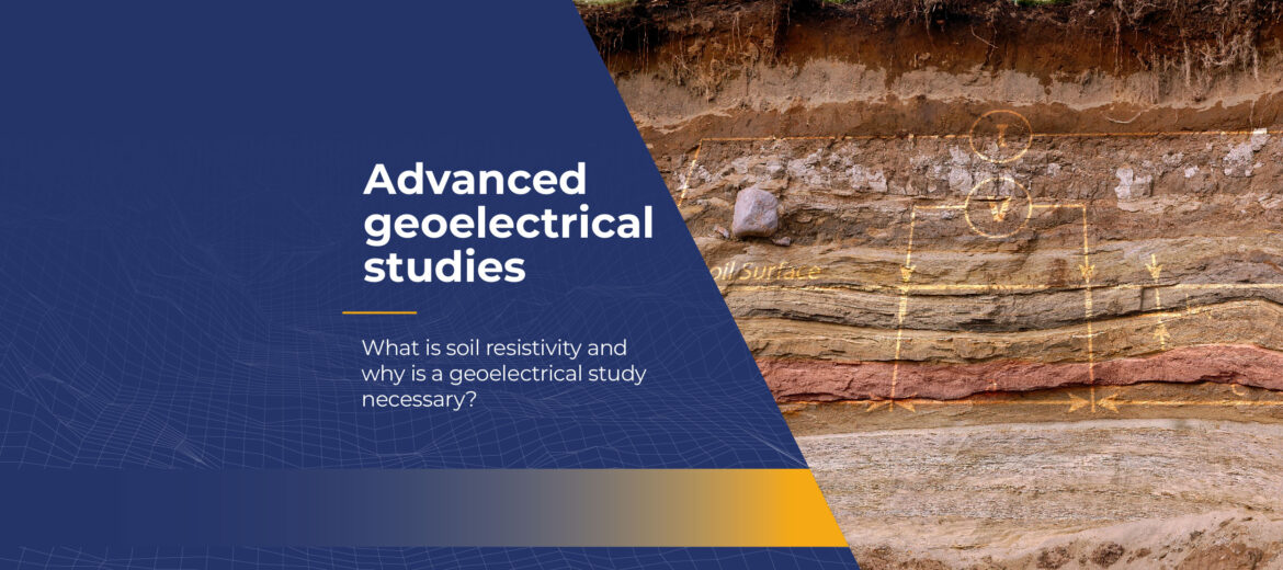what-is-soil-resistivity-and-why-is-a-geoelectrical-study-necessary