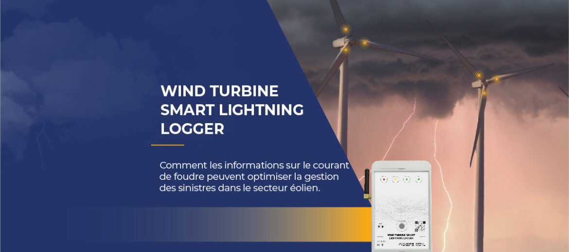 gestion-des-incidents-lies-a-la-foudre-dans-le-secteur-eolienne-wind-turbine-smart-lightning-logger