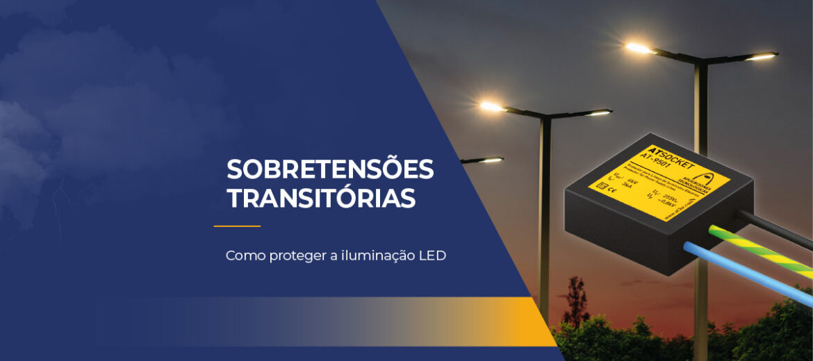 protecao-contrasobretensoes-transitorias-proteger-iluminacao-led