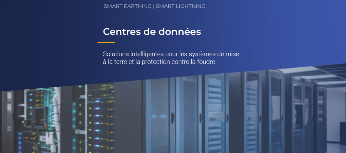 centres-de-donnees-solutions-intelligentes-pour-les-systemes-de-mise-a-la-terre-et-la-protection-contre-la-foudre