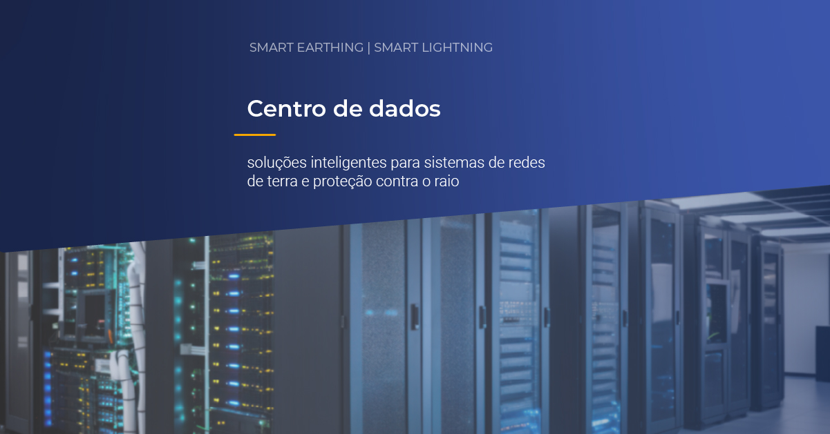 centro-de-dados-solucoes-inteligentes-para-sistemas-de-redes-de-terra-e-protecao-contra-o-raio
