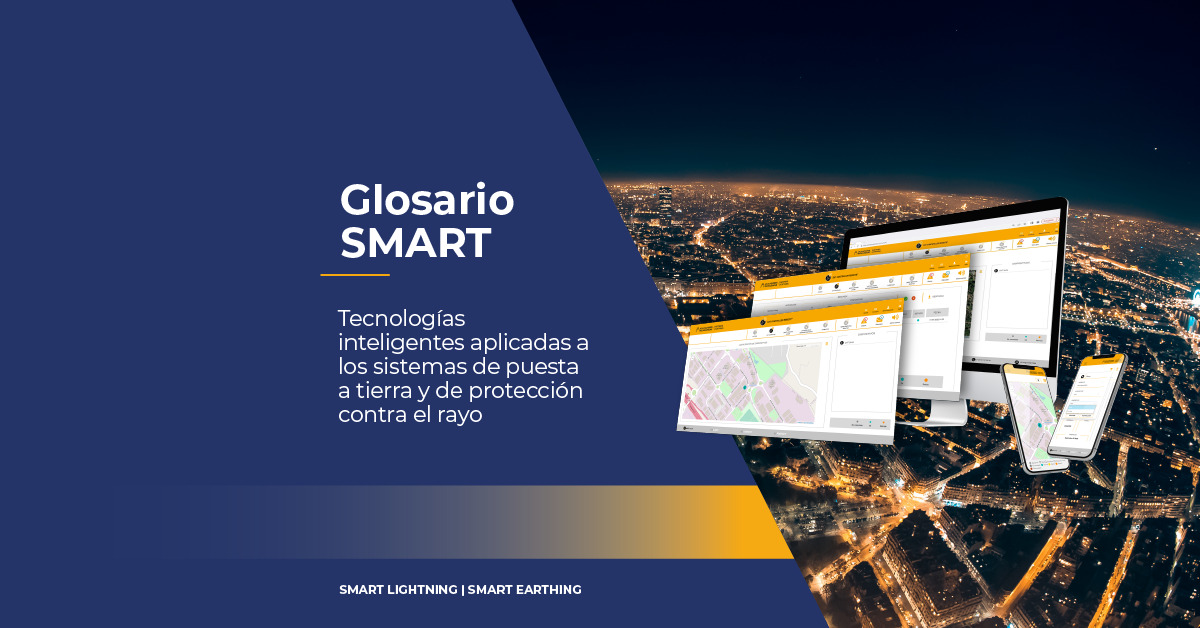 glosario-smart-tecnologia-inteligente-aplicada-a-los-sistemas-de-puesta-a-tierra-y-de-proteccion-contra-el-rayo