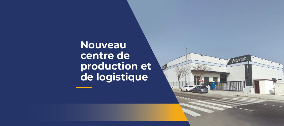 nouveau-centre-de-production-et-de-logistique-daplicaciones-tecnologicas