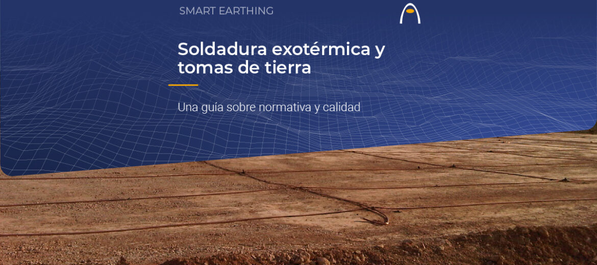 normativa-soldadura-exotermica-aluminotermica-tomas-de-tierra-requisitos-calidad